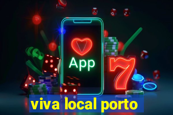 viva local porto